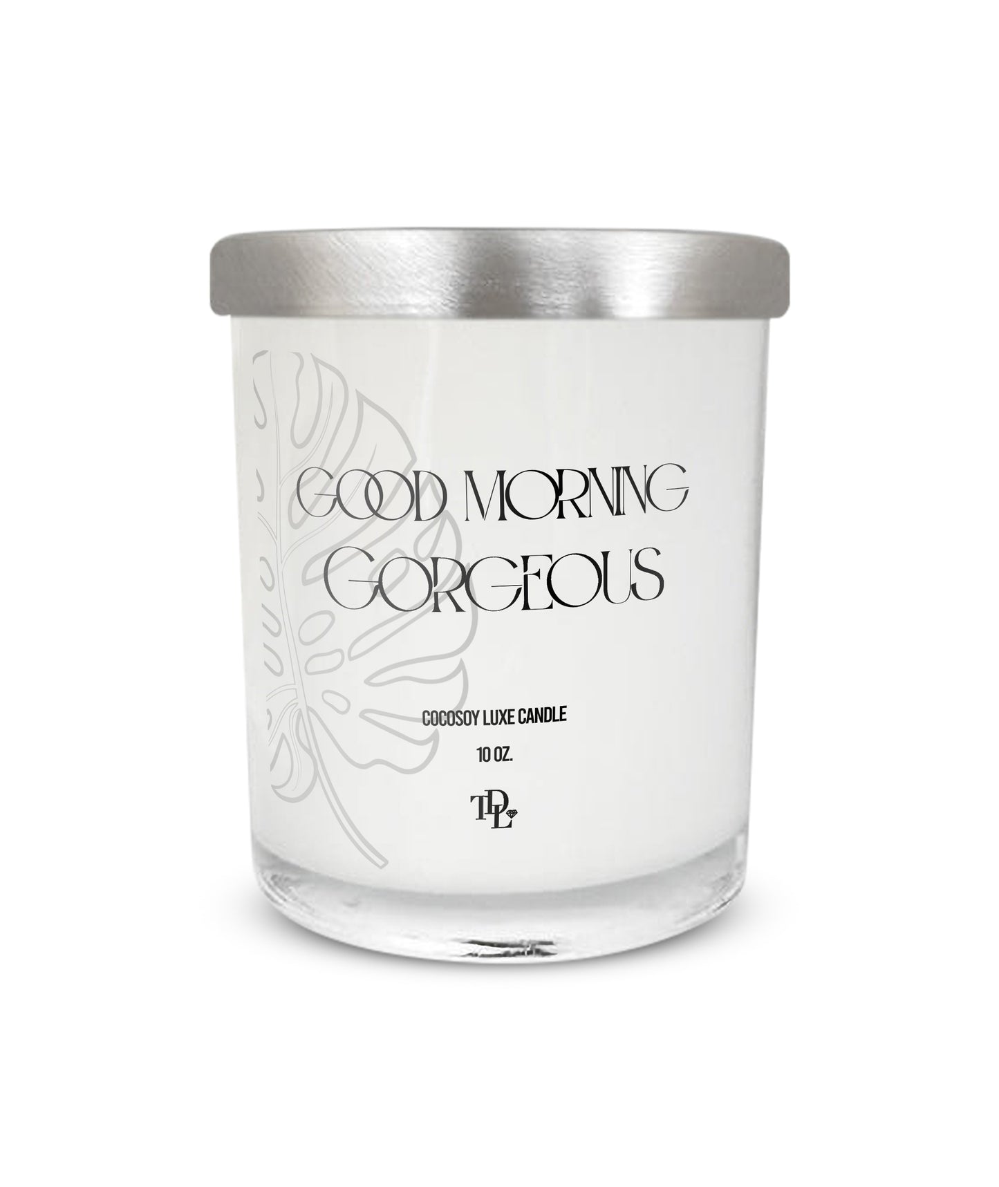 "Good Morning Gorgeous" Candle